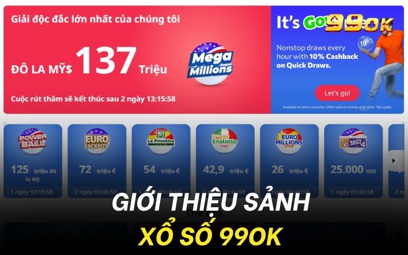 Giới thiệu cơ bản về sảnh xổ số của nhà cái 99OK