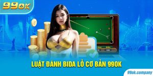 Tìm Hiểu Luật Đánh Bida Lỗ Cơ Bản Cùng 99OK